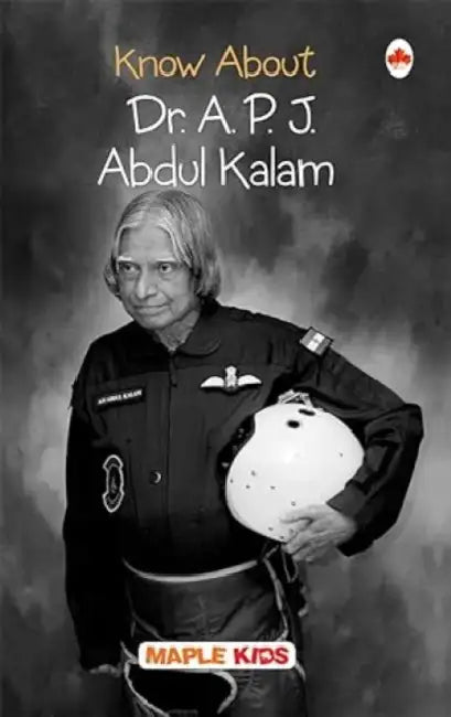 Know About Dr. Apj Abdul Kalam by Maple Press In House