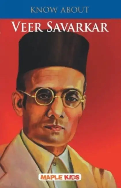 Know About Veer Savarkar by Maple Press In House