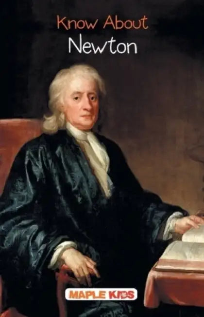 Know About Newton by Maple Press In House