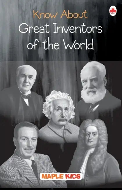 Know About Great Inventors Of The World by Maple Press In House