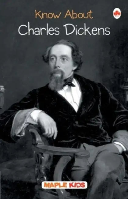 Know About Charles Dickens by Maple Press In House