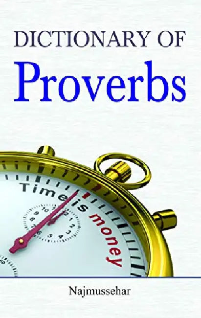 Dictionary of Proverbs by Najmussehar