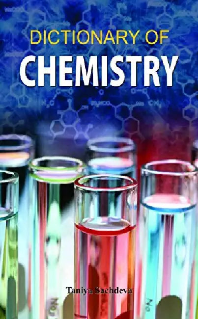Dictionary of Chemistry by Taniya Sachdeva