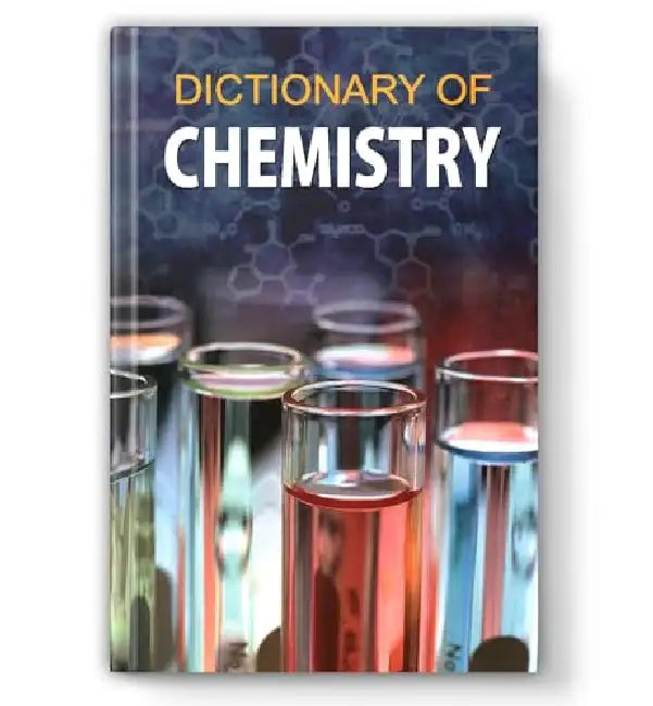Dictionary of Chemistry by Taniya Sachdeva