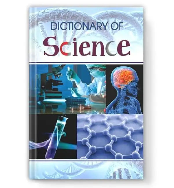 Dictionary of Science by Bhawani Kumar