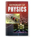 Dictionary of Physics by Taniya Sachdeva