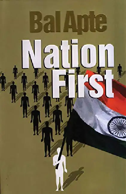 Nation First by Bal Apte