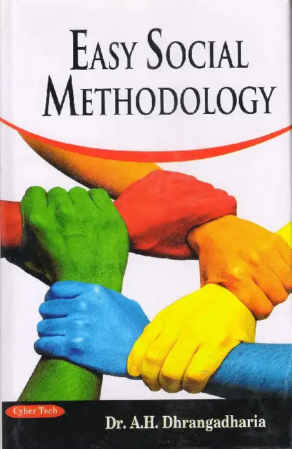 Easy Social Methodology by Dhrangadharia A H