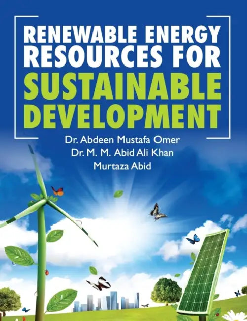 Renewable Energy Resources for Sustainable Development by Abdeen M. Omer