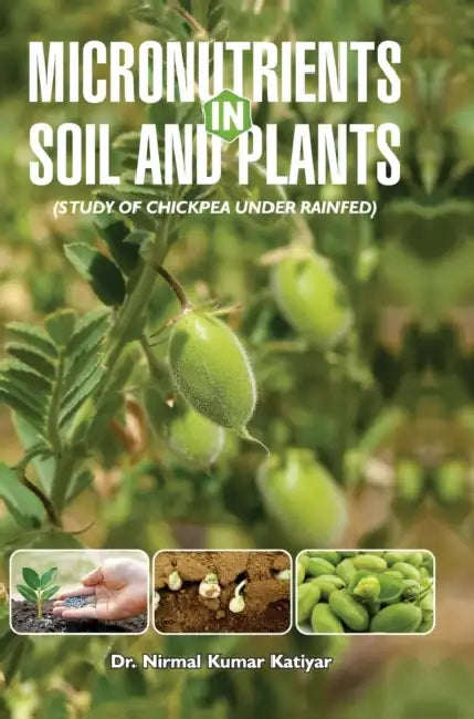 Micronutrients in Soil and Plants by N. K. Katiyar