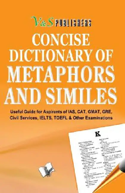 Concise Dictionary of Metaphors and Similies by Editorial Board