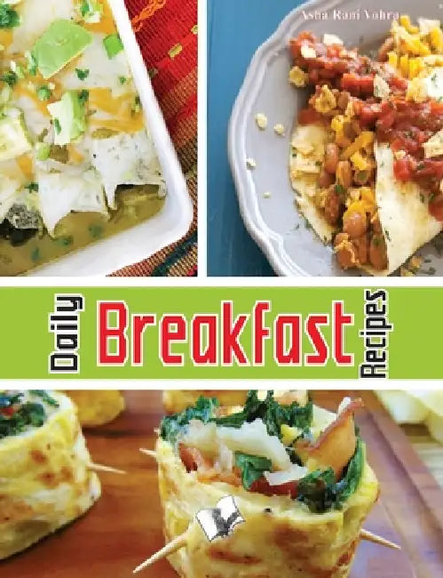 Daily Breakfast Recipes by Asha Rani Vohra