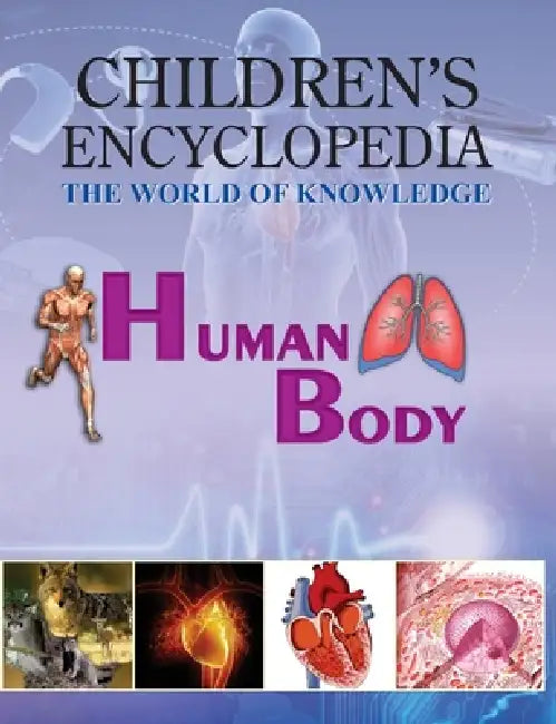 Children's Encyclopedia - Human Body by Manasvi Vohra