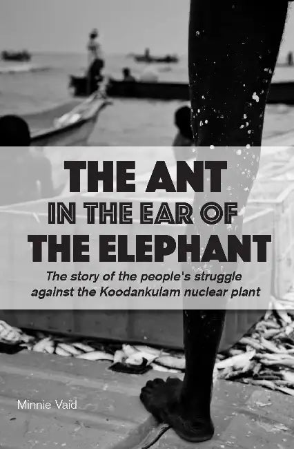 The Ant In The Ear Of The Elephant by Minnie Vaid