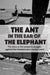The Ant In The Ear Of The Elephant by Minnie Vaid
