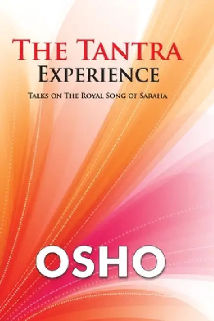 The Tantra Experience by Osho