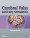 Cerebral Palsy And Early Stimulation by Vykuntaraju KN