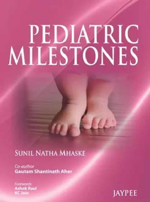 Pediatric Milestones by Sunil Natha Mhaske