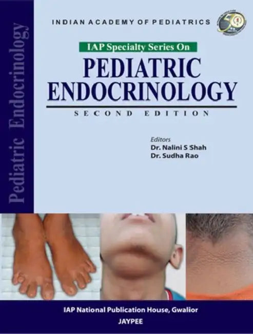 Pediatric Endocrinology (Iap Specialty Series) by Nalini S Shah