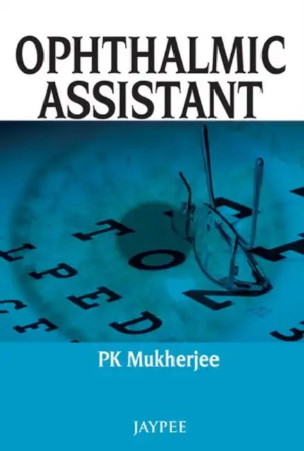 Ophthalmic Assistant by PK Mukherjee