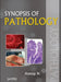 Synopsis Of Pathology by Anoop N