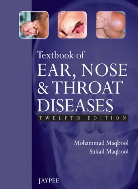 Textbook Of Ear Nose And Throat Diseases by Mohammad Maqbool