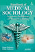 Handbook Of Medical Sociology For Nursing, Physiotherapy And Paramedical Students by Varun Malhotra