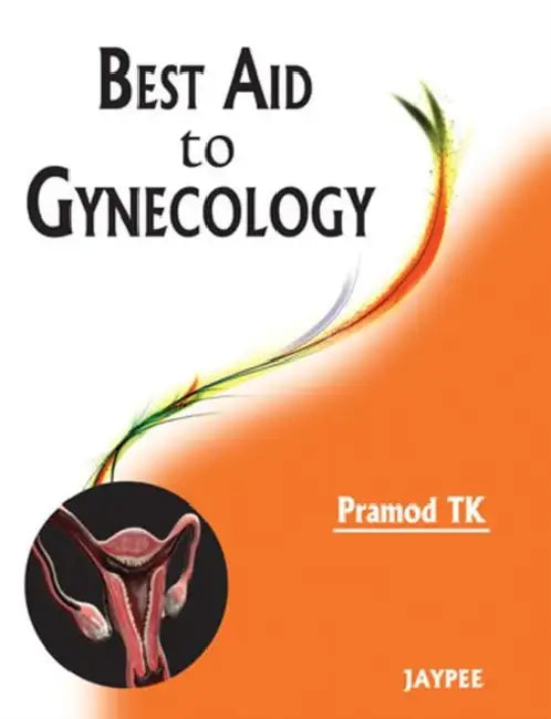 Best Aid To Gynecology by Pramod TK