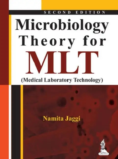 Microbiology Theory For Mlt (Medical Laboratory Technology) by Namita Jaggi