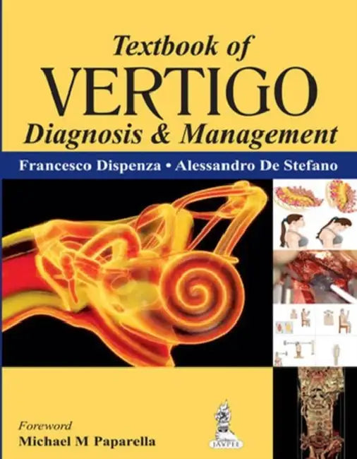 Textbook Of Vertigo Diagnosis & Management  by Dispenza Francesco