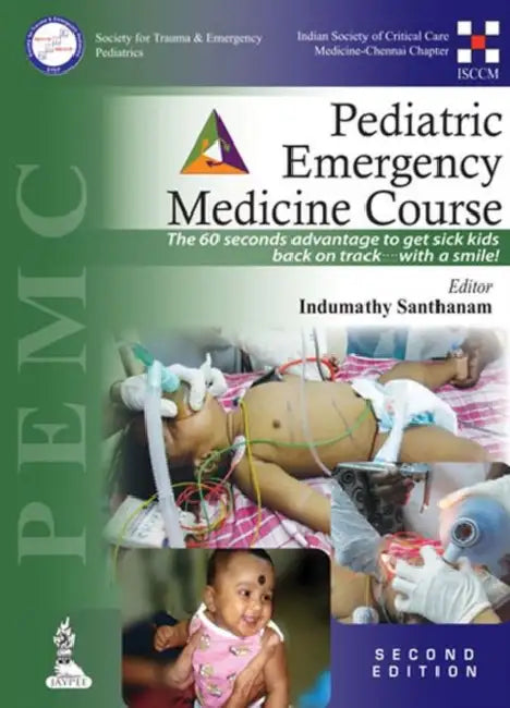 Pediatric Emergency Medicine Course (Pemc) by Indumathy Santhanam