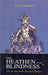 The Heathen in His Blindness: Asia, the West and the Dynamic of Religion by S.N. Balagangadhara