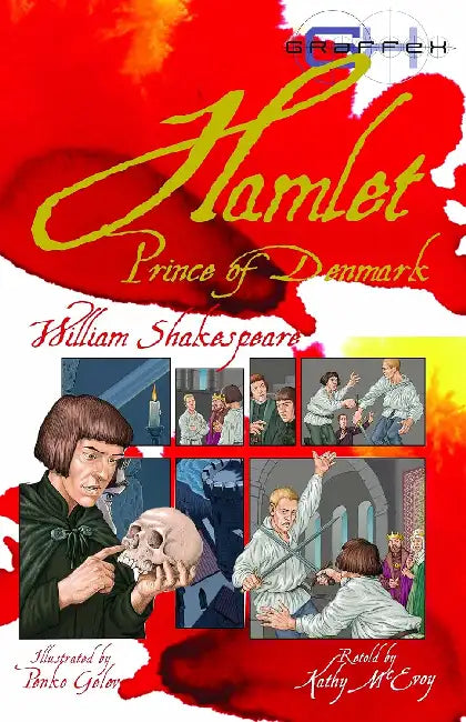 Graphic Shakespeare: Hamlet Prince Of Denmark by William Shakespeare