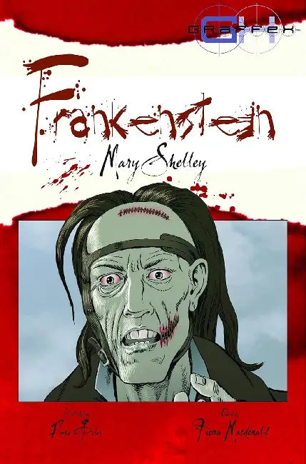 Graphic Horror: Frankenstein by Mary Shelley