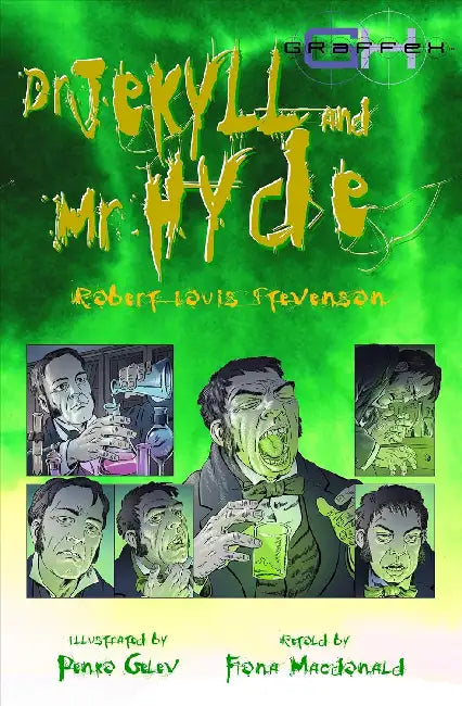 Graphic Horror: Dr Jekyll And Mr. Hyde by Robert Louis Stevenson