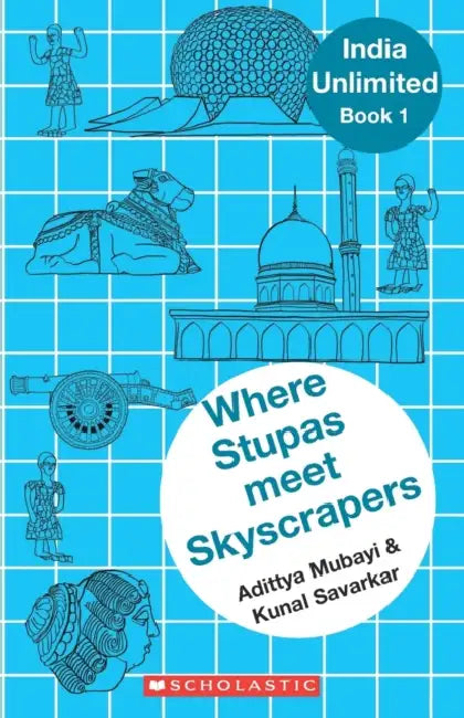 India Unlimited #01: Where Stupas Meet Skyscraper by Adittya Mubayi