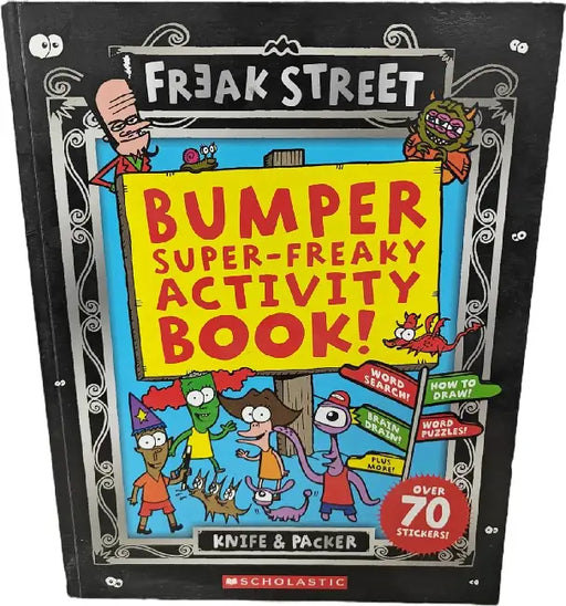 The Bumper Super-Freaky Activity Book! by Knife
