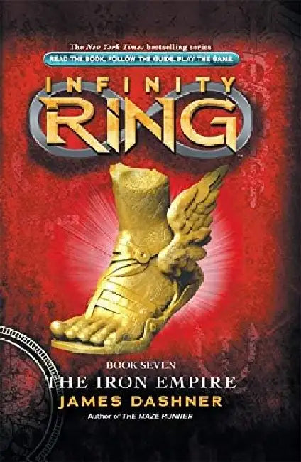 Infinity Ring #07: The Iron Empire by James Dashner