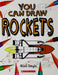 You Can Draw Rockets by Mark Bergin