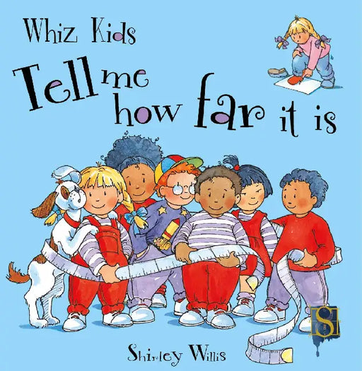 Whiz Kids: Tell Me How Far It Is by Shirley Willis