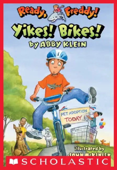 Ready Freddy! #07: Yikes! Bikes! by Abby Klein