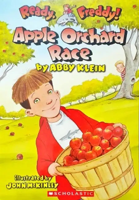 Ready Freddy! #20: Apple Orchard Race by Abby Klein