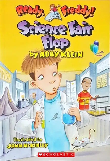 Ready Freddy! #22: Science Fair Flop by Abby Klein