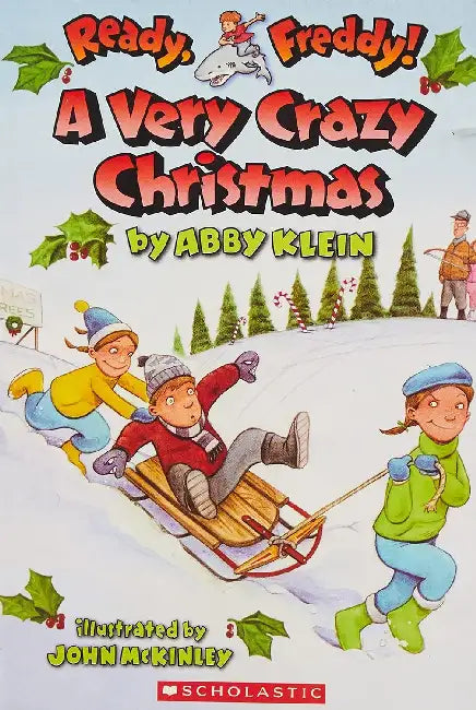 Ready Freddy! #23: A Very Crazy Christmas by Abby Klein