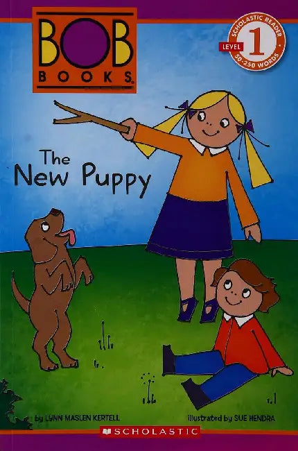 Scholastic Reader L1: Bob Books: The New Puppy by Lynn Maslen Kertell