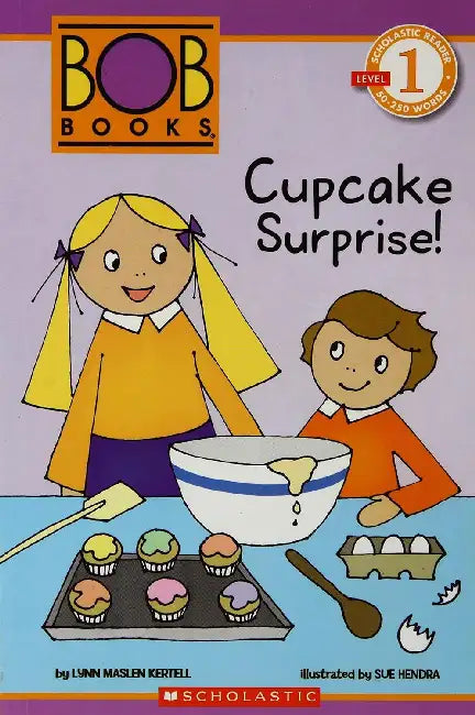 Scholastic Reader L1: Bob Books: Cupcake Surprise! by Lynn Maslen Kertell