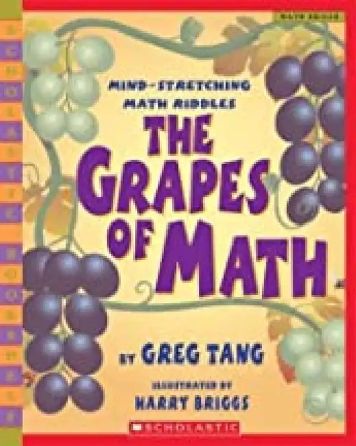 The Grapes Of Math by Greg Tang