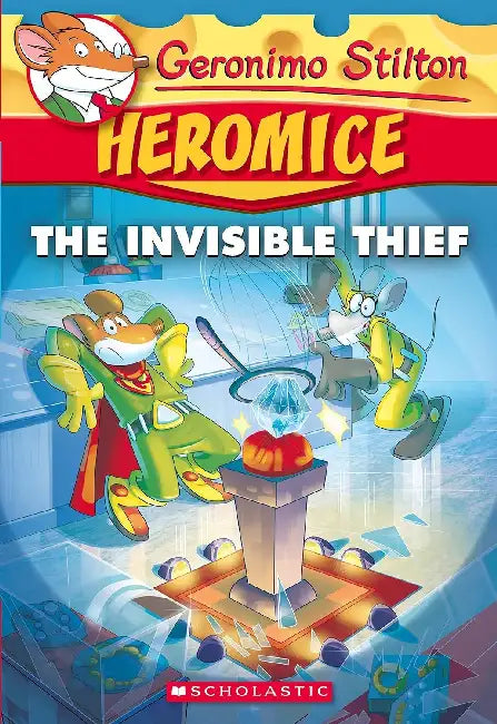 Geronimo Stilton - Heromice #05: Invisible Thief by Geronimo Stilton