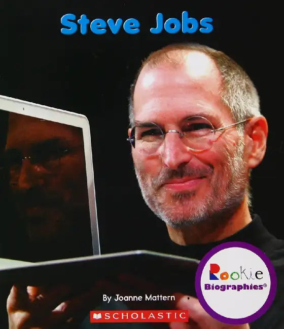 Rookie Biographies: Steve Jobs by Joanne Mattern