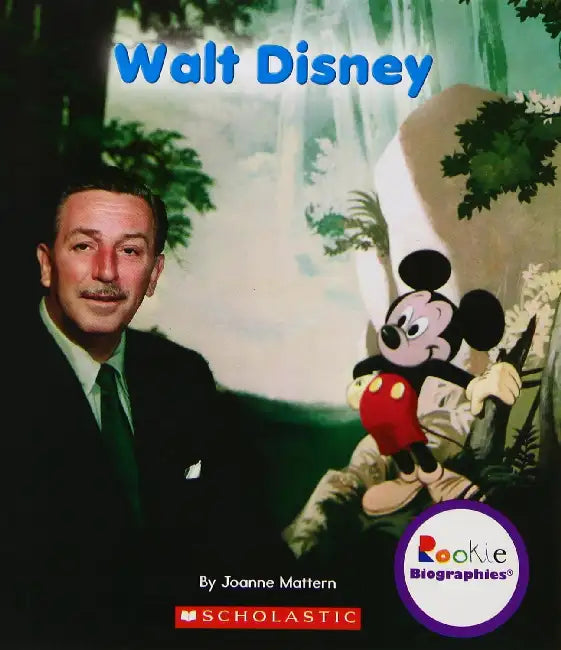 Rookie Biographies: Walt Disney by Joanne Mattern